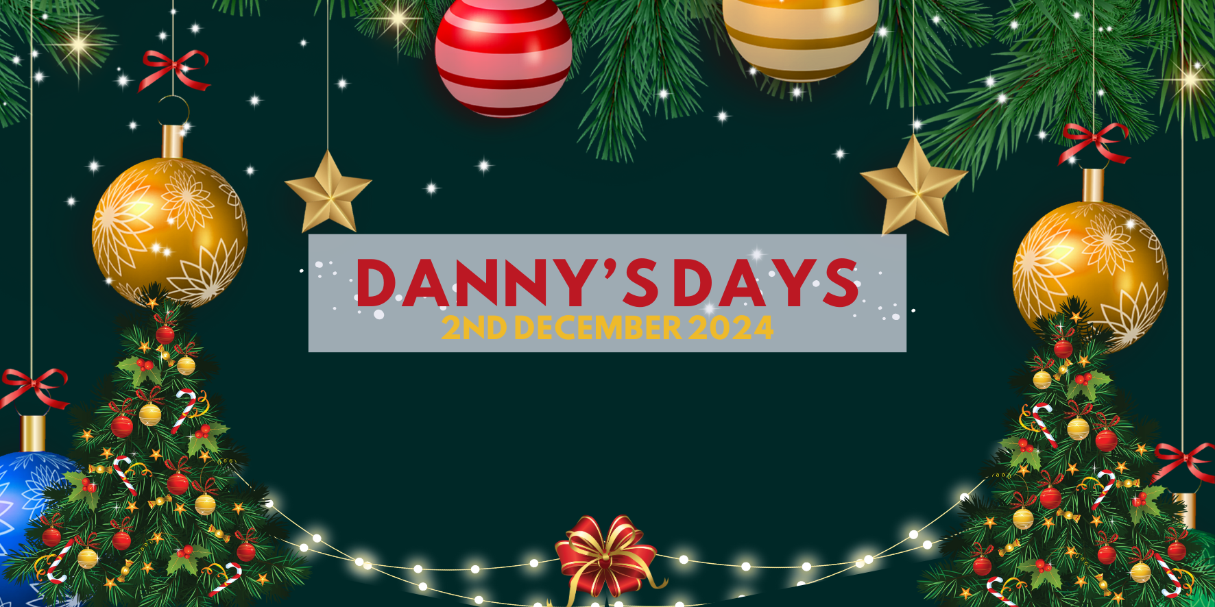 Danny's Days - 2nd December 2024