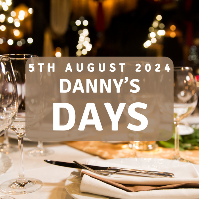 Danny's Days - 5th August 2024