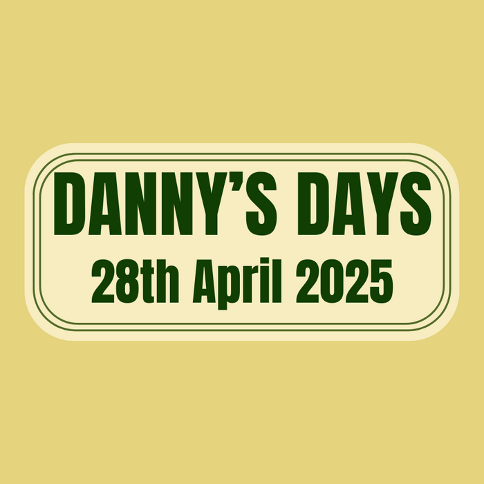 Danny's Days - 28th April 2025