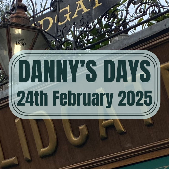 Danny's Days - 24th February 2025