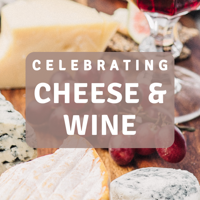 Celebrating Cheese & Wine