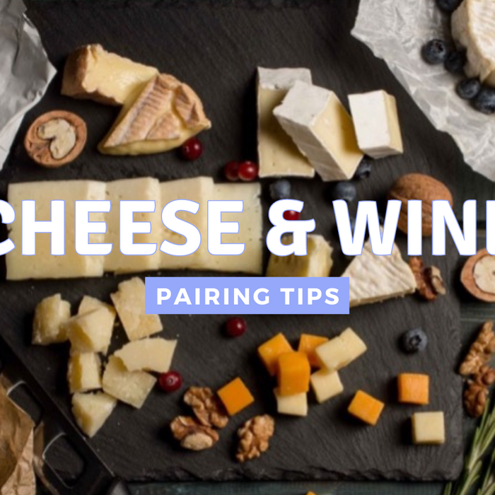 Cheese & Wine Pairing Tips