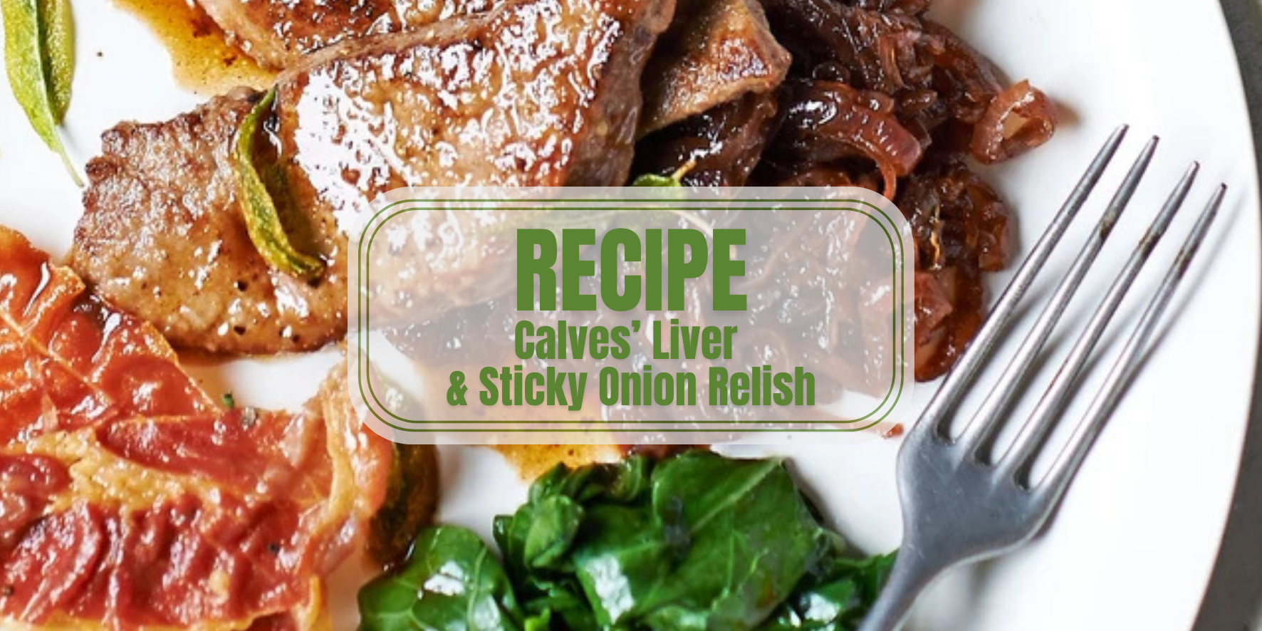 Calves' Liver & Sticky Onion Relish Recipe