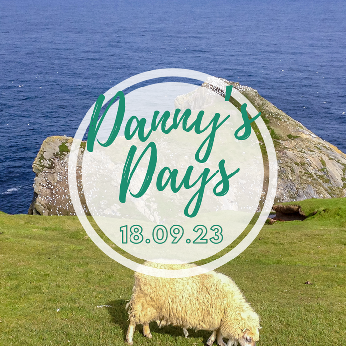 Danny's Days - 18th September 2023