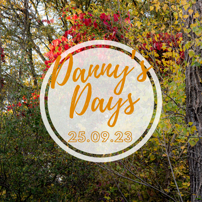 Danny's Days - 25th September 2023