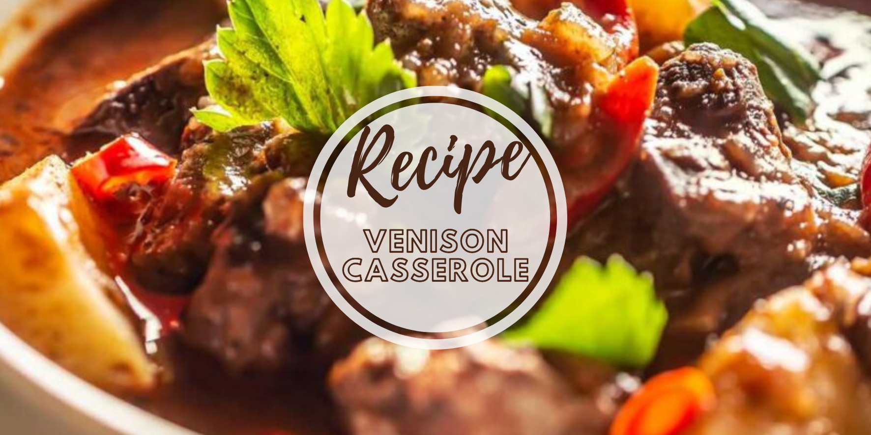 Venison Casserole Recipe