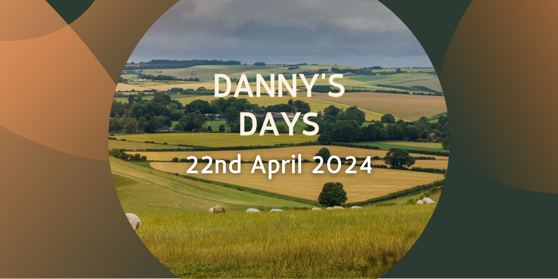 Danny's Days - 22nd April 2024