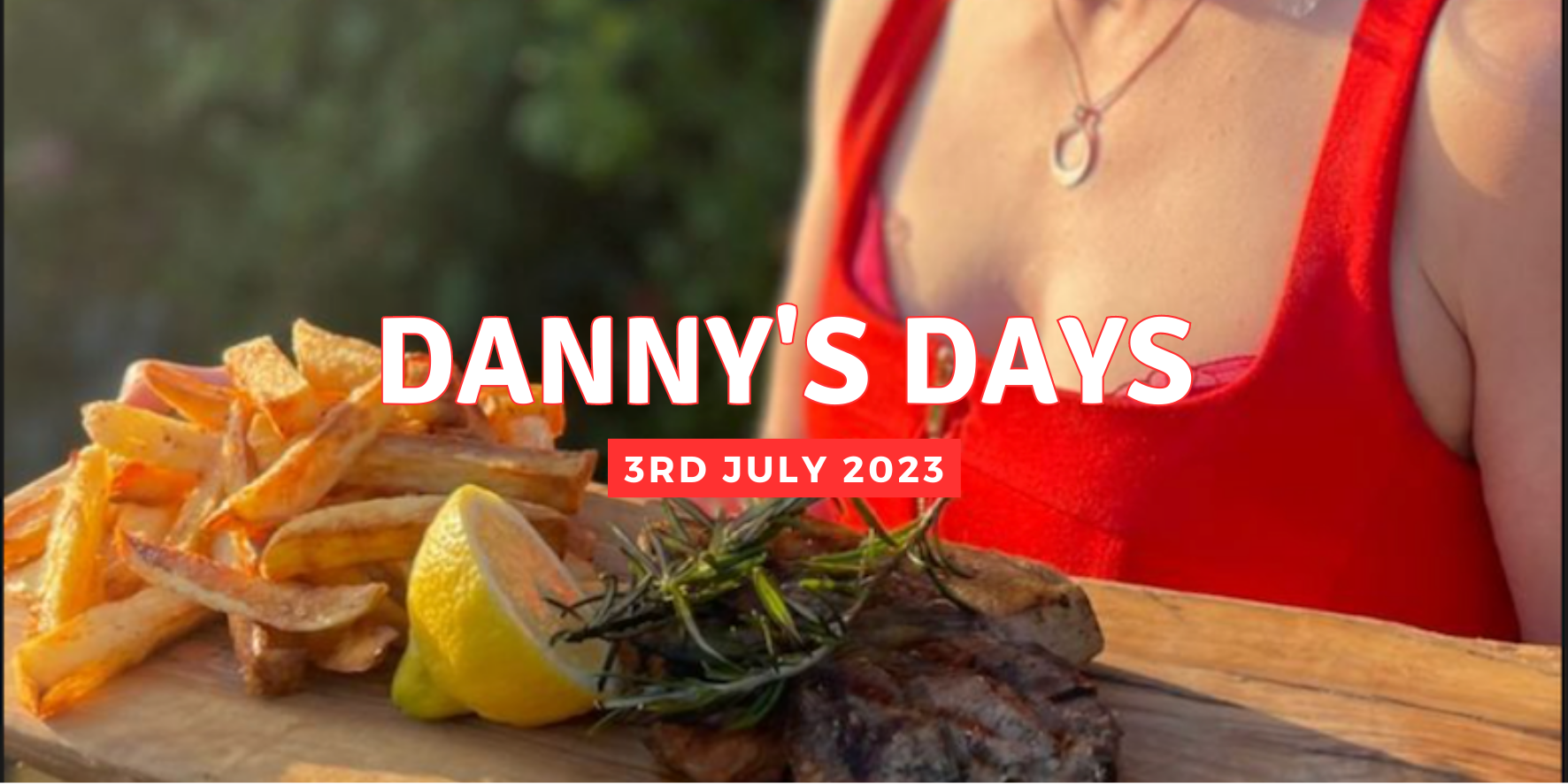 Danny's Days - 3rd July 2023