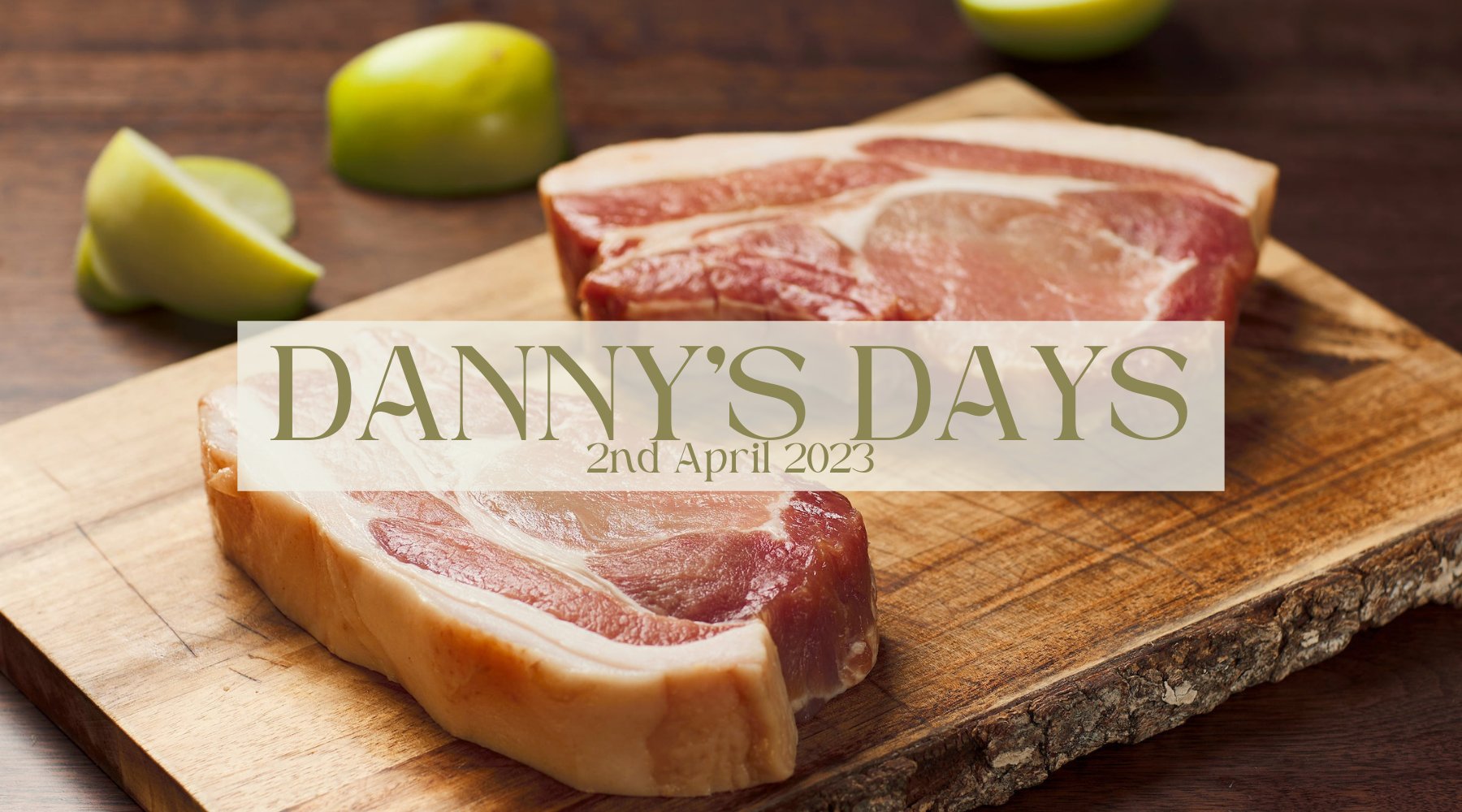 Danny's Days - 2nd April 2023