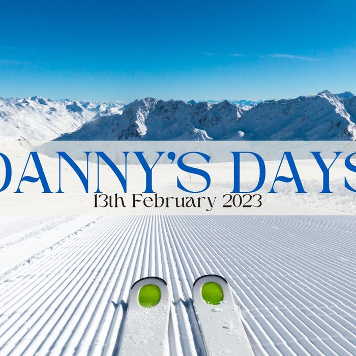 Danny's Days - 13th February 2023