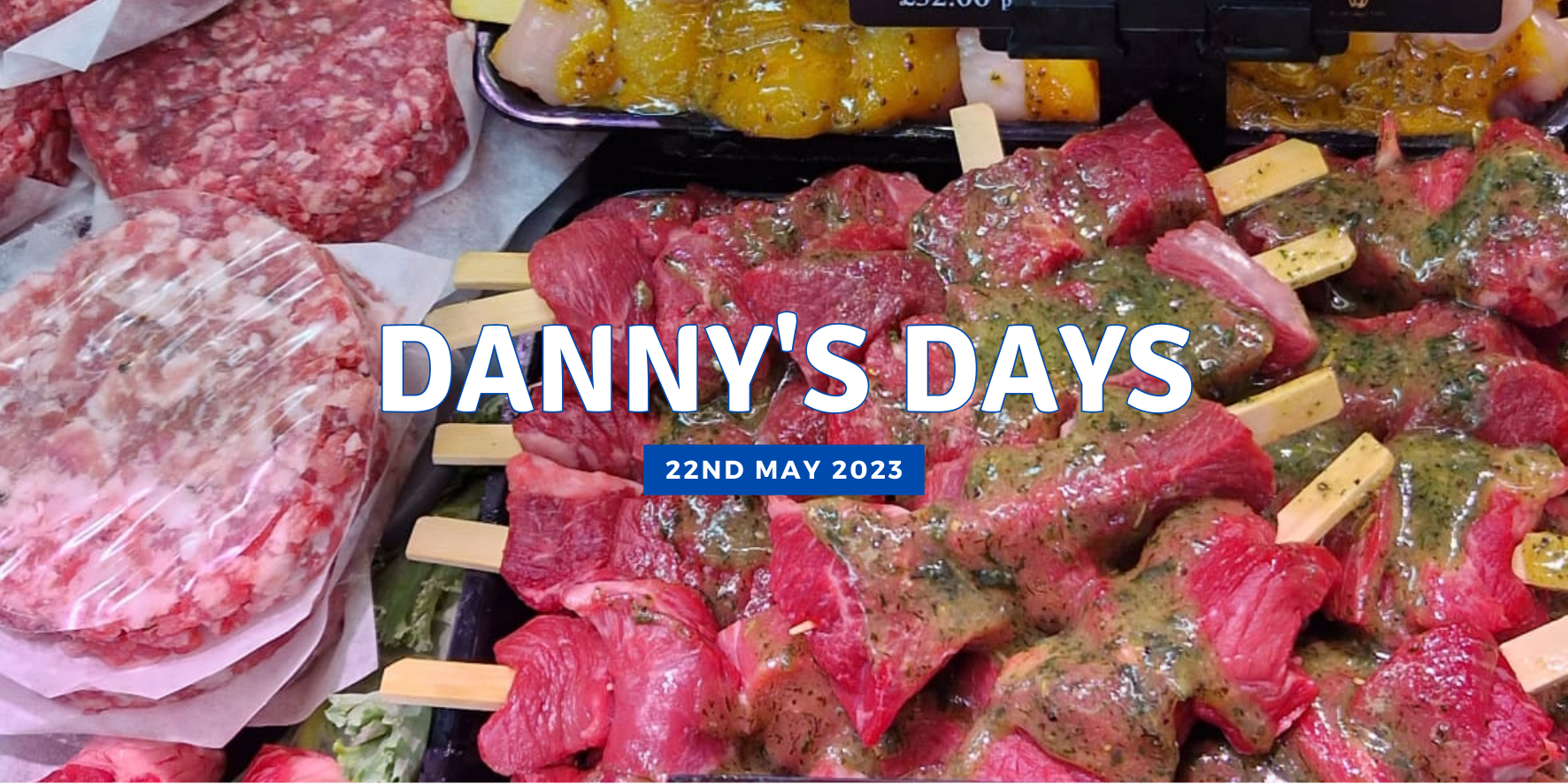 Danny's Days - 22nd May 2023