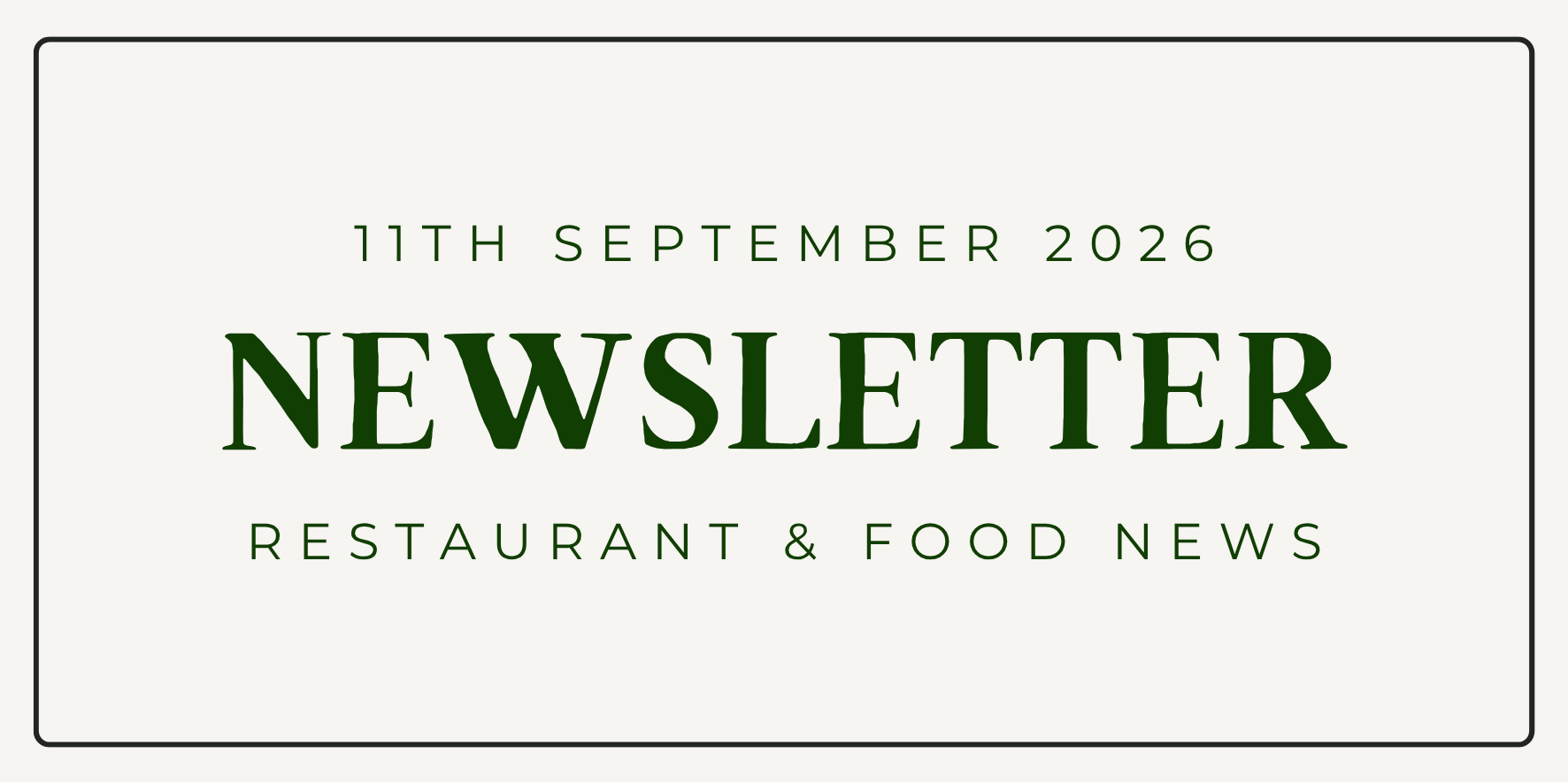 Lidgates Butchers newsletter – London food and events guide, 11th September 2026