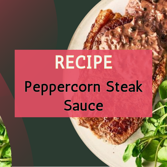 Peppercorn Steak Sauce Recipe