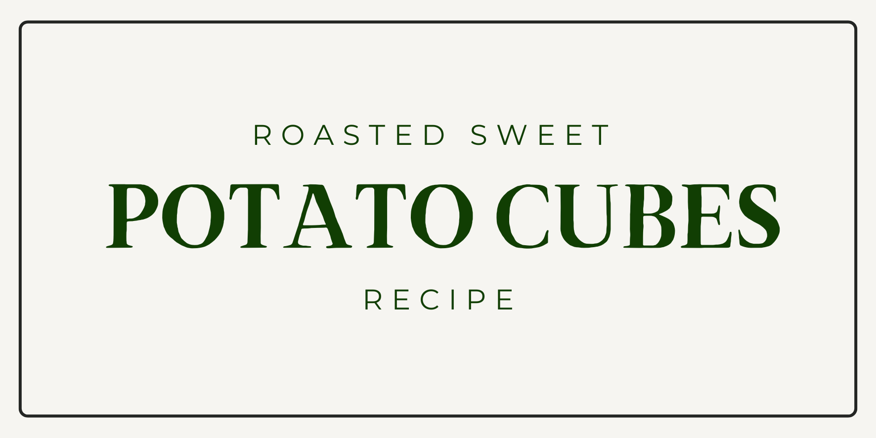 Roasted Sweet Potato Cubes Recipe