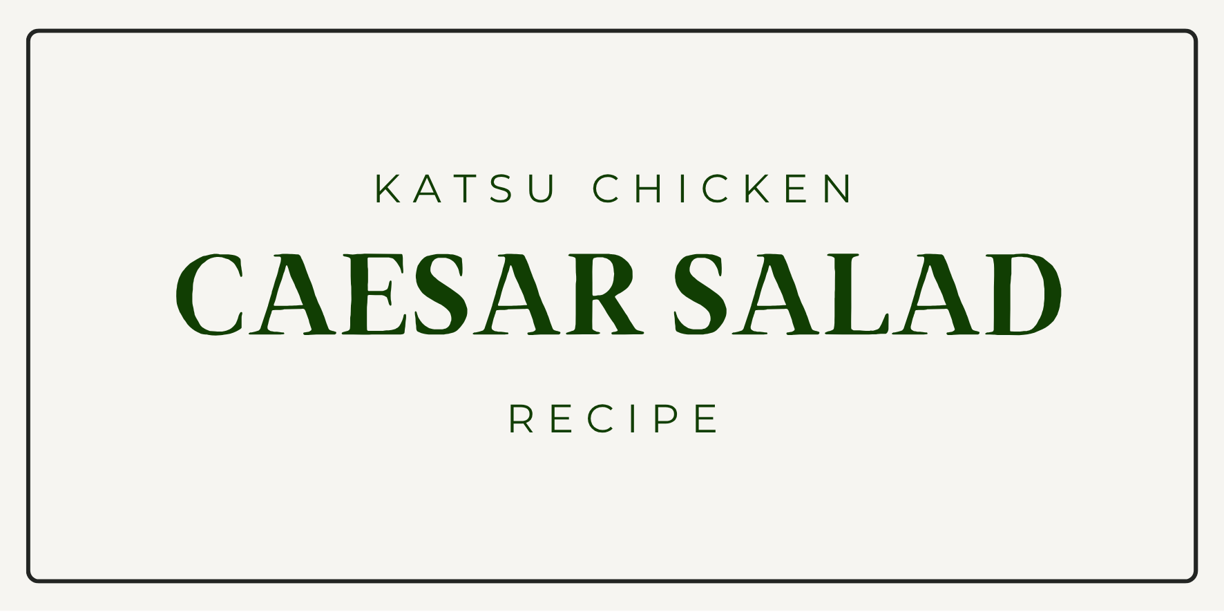Chicken Katsu Caesar Salad Recipe