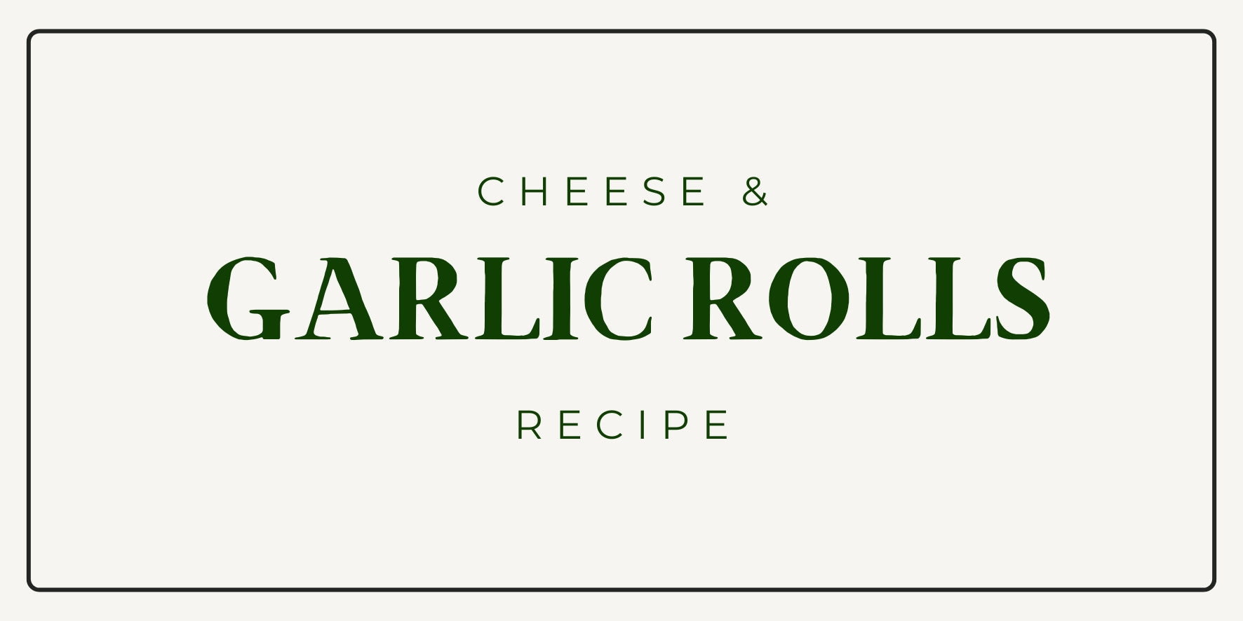 Cheese & Garlic Rolls Recipe