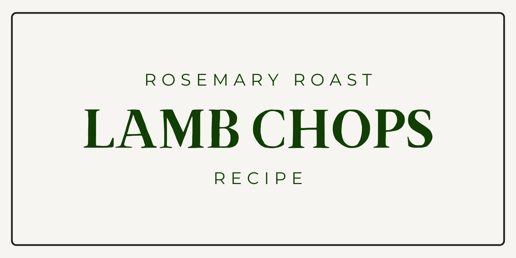 Rosemary Roast Lamb Chops Recipe