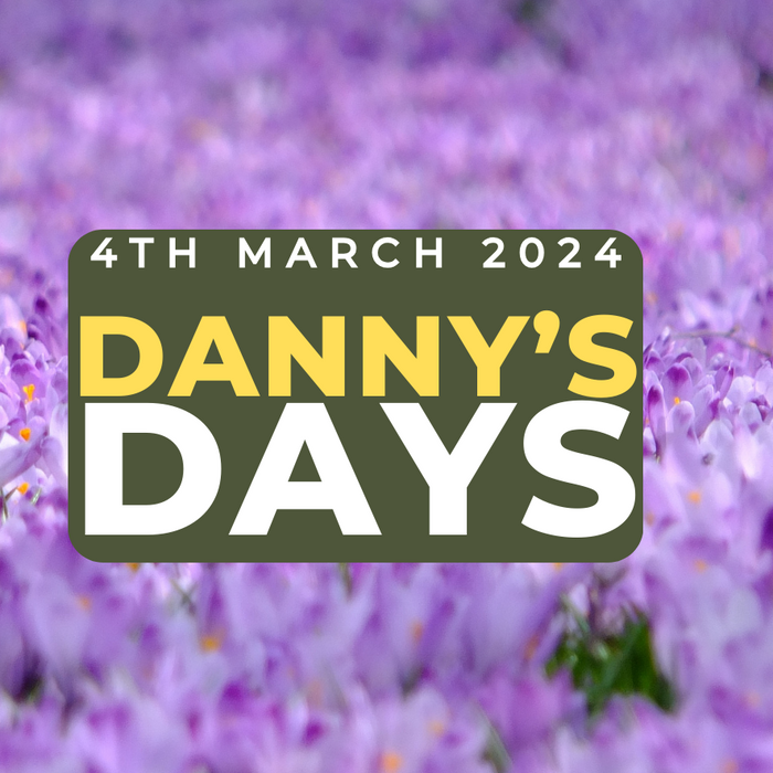 Danny's Days - 4th March 2024