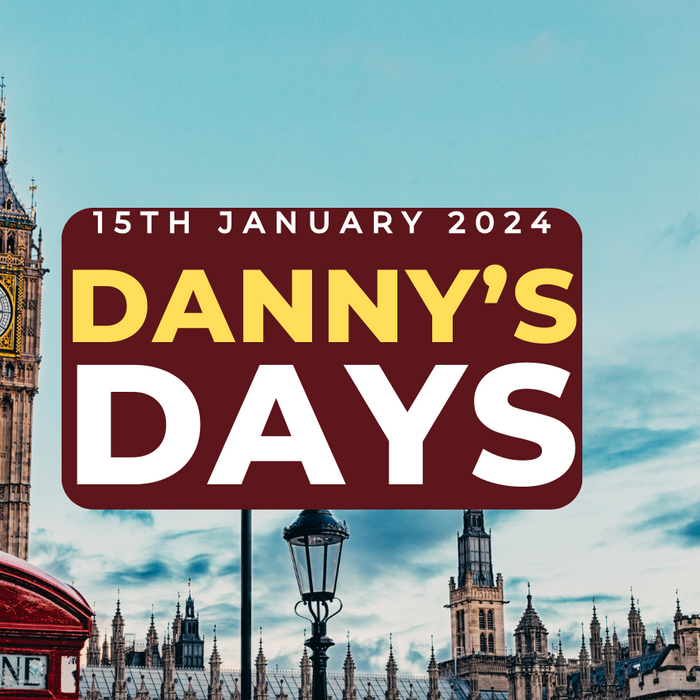 Danny's Days - 15th January 2024
